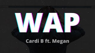 WAP - Cardi B ft. Megan Thee Stallion (Lyrics)