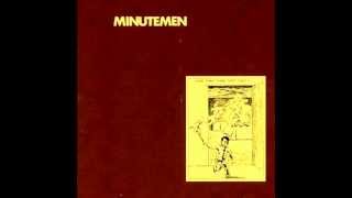 Video thumbnail of "Minutemen - Life as a rehearsal"