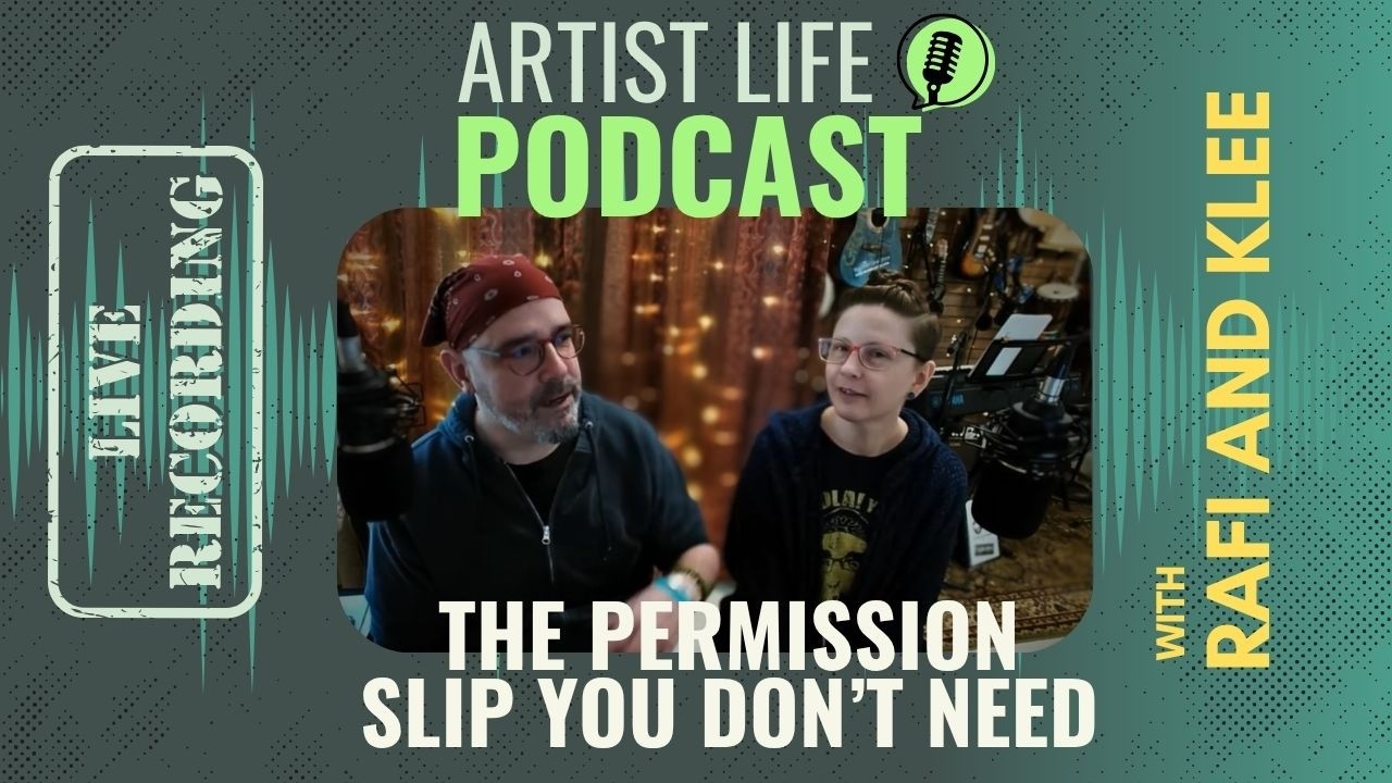 The Permission Slip You Don't Need - Artist Podcast