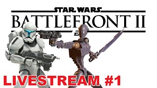 Star Wars Battlefront II | Livestream #1