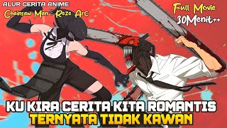 KETIKA CEWEK YANG DI CINTAI MALAH JADI BEGINI ‼️😌 - Reze Arc