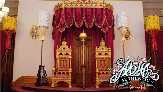 Aloha Authentic Ep 104: ʻIolani Palace  The Former Residence of Hawaiian Royalty