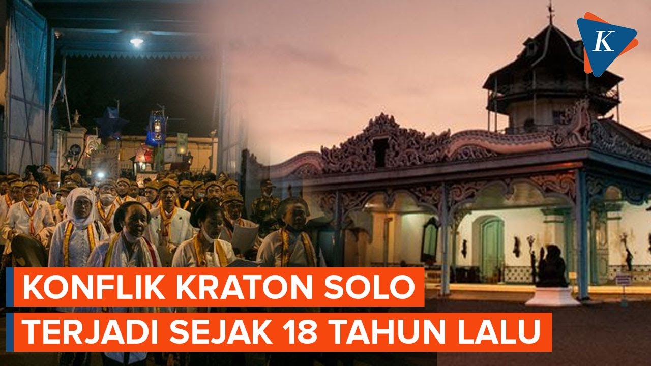 Sejarah Konflik Kraton Solo Berawal Dari 18 Tahun Silam