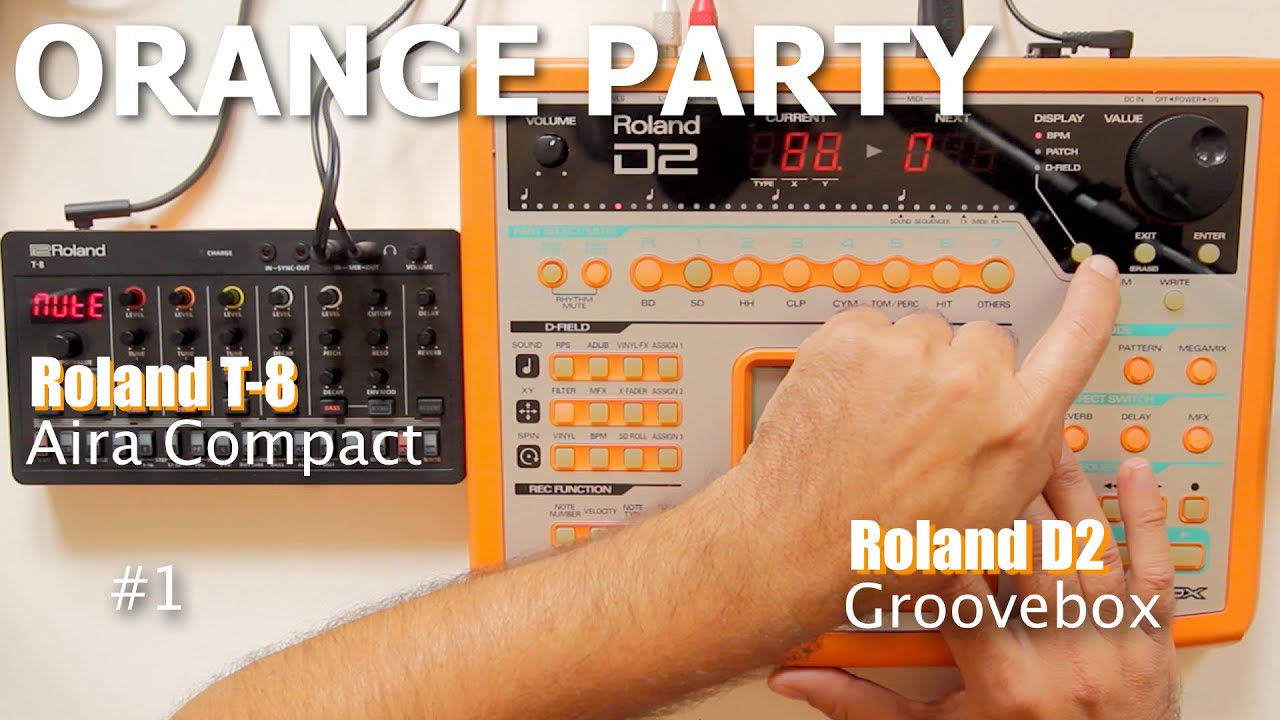 Roland T8 and Roland D2 Groovebox - Orange Party #1