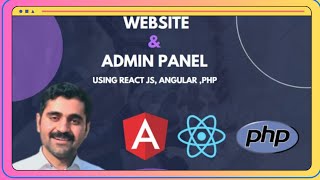 Information Our agency will build custom website, admin panel, portal or dashboard on angular, react, php Update