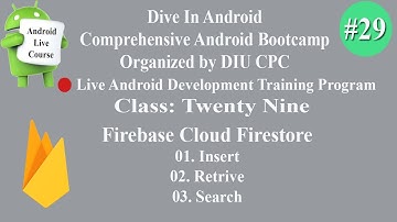 🔴29. Android Live Course(Dive In Android): Firebase Cloud Firestore