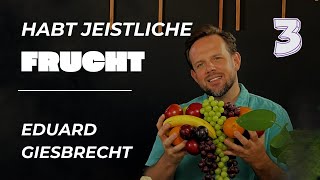 3. Woo Frucht To Brinjen - Eduard Giesbrecht Serie Frucht Vom Jeist