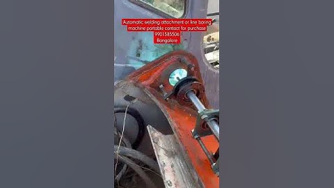 automatic welding attachment and line boring machine 9414162477
