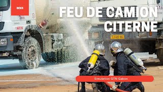 GABON : Simulation feu camion citerne avec présence des sapeurs-pompiers