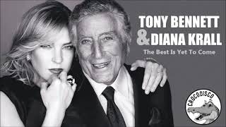 Video thumbnail of "Tony Bennett & Diana Krall - The Best Is Yet To Come"