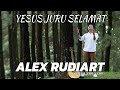 ALEX RUDIART - YESUS JURU SELAMAT Original Video Klip