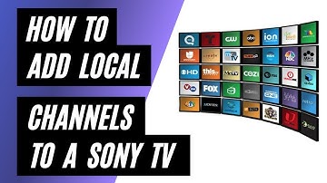 Add Local Channels to Your Sony TV for Free