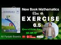 9th Class Math Unit 6 | Exercise No 6.5 | 9th Math Book 2025 Lecture # 4 Q5, Q6 and Q7