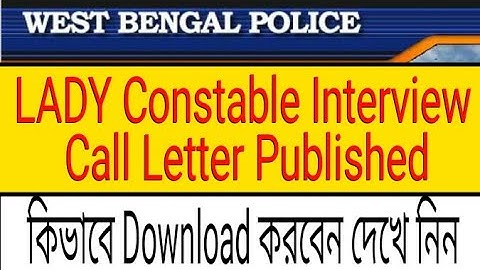 WBP LADY Constable Interview Call Letter Published | How to Download Interview Call Letter