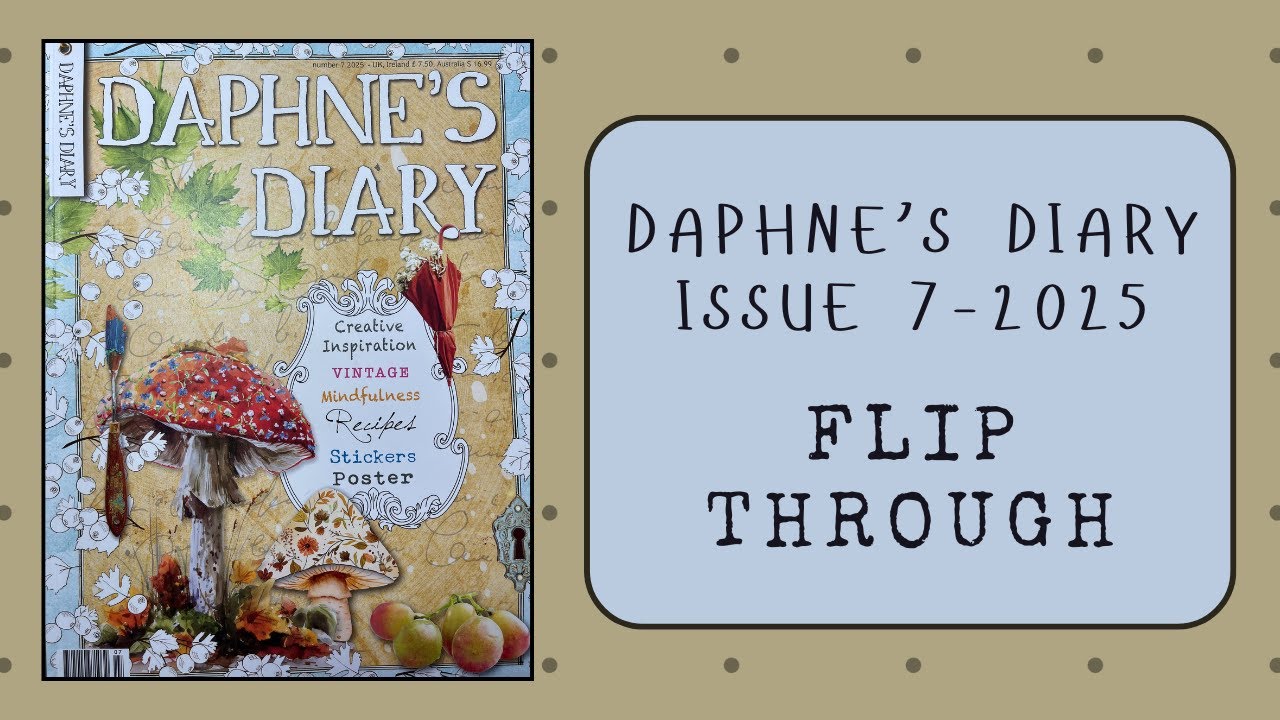 Daphne's Diary Magazine | Flip Through of Issue 7 - 2025 - YouTube