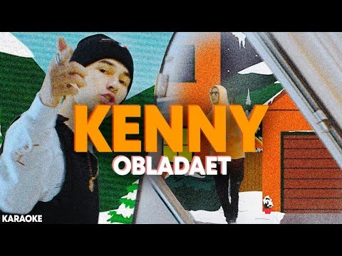 OBLADAET – KENNY / КАРАОКЕ