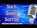Such Sweet Sorrow -  Slideshow Entracte &amp; Outtakes