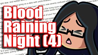Bad Fan Fics For A Good Cause - Blood Raining Night (4)