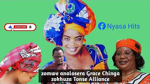 Kulondoloza ulosi wa Malemu Grace Chinga wokhuza Tonse Alliance