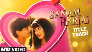 Sanam Harjai Title Track - Video Song | Lata Mangeshkar | Usha Khanna | Himanshu, Saadhika, Simran