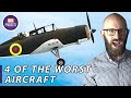 4 of the Worst Aircraft of All Time