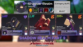 Get Ready For The Shadow Realm Part 2 Update In Anime World Tower Defense