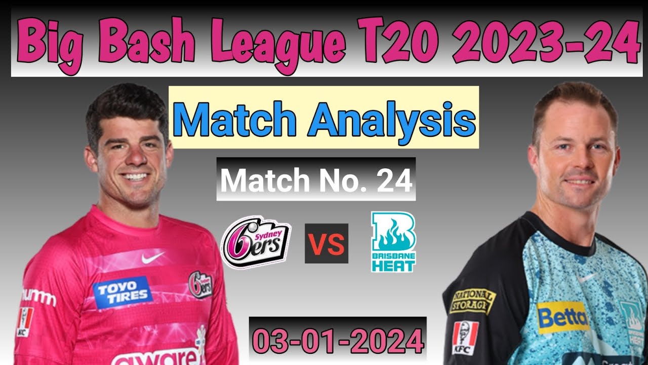 BBLT20 Sydney Sixers vs Brisbane Heat Match Prediction | BBLT20 SS vs BH Match Prediction