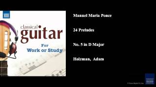 Manuel Maria Ponce, 24 Preludes, No. 5 in D Major