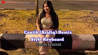 Lagu Joget Terbaru - Cantik (Arafiq) Remix Keyboard - From Audio Busel | Tirsan Remixer 💃💃