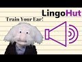 Train your ear  professor jargonstein language learning tip