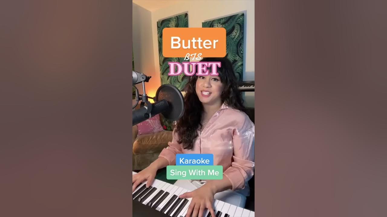 Butter- BTS-  Duet (Sing With Me)