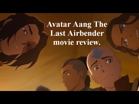Avatar Aang The Last Airbender movie review. 