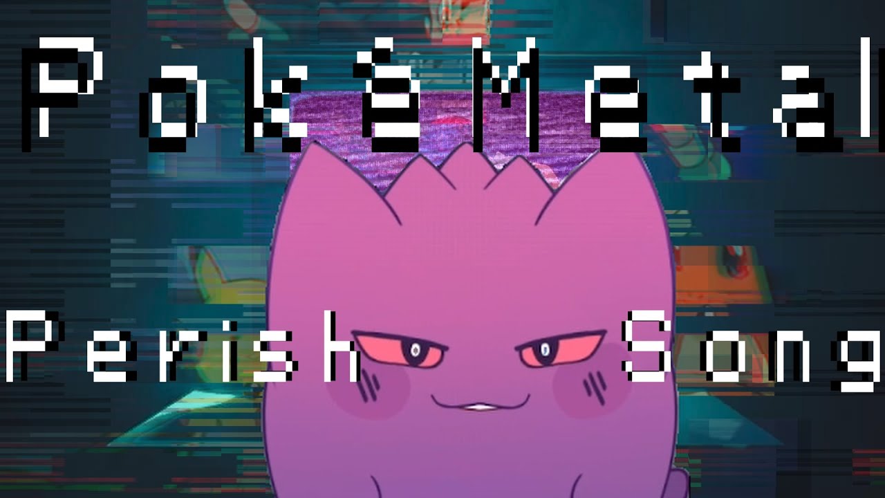 Gengar Sings Pokémon Industrial Metal "Perish Song" by Jess Floam