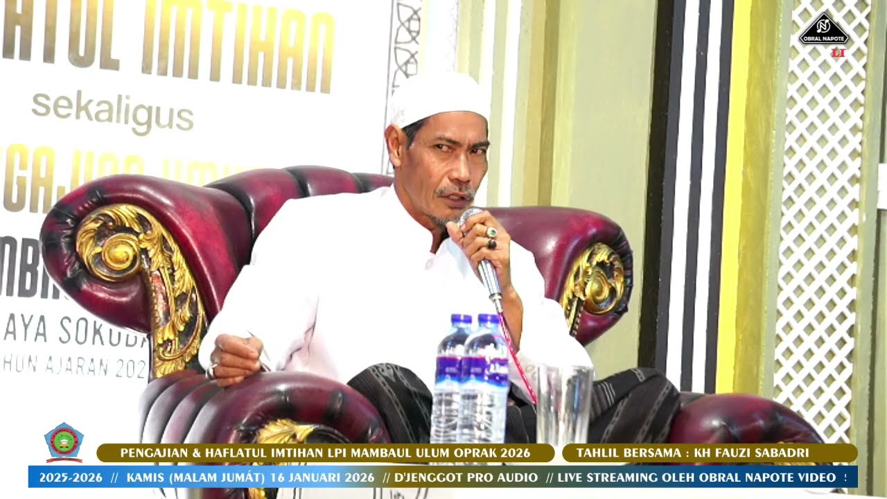 FULL TAHLIL KH FAUZI SABADRI DI LPI MAMBAUL ULUM OPRAK 2026
