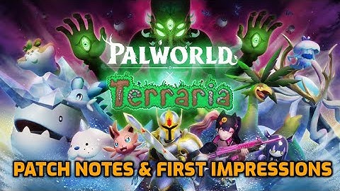 Palworld: Tides of Terraria! Patch Notes & First Impressions with ThePalProfessor - Part 1