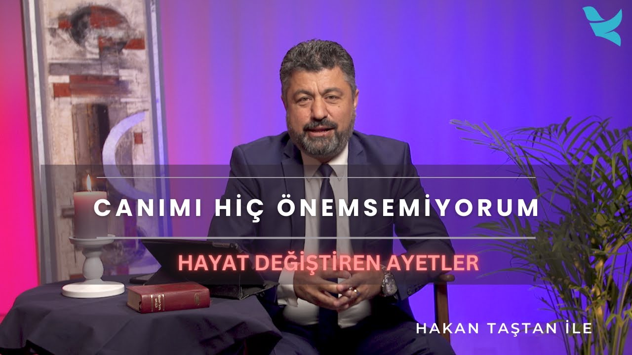 Hayat Değiştiren Ayetler - Canımı Hiç Önemsemiyorum
