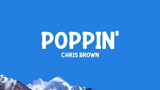 Chris Brown - Poppin' (Lyrics)