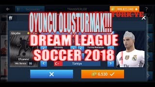 Dls 18 Oyuncu Oluşturmak