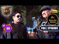 क्या Abhijeet कर पायेगा Daya को Rescue? | CID Season 2 | Full Episode | Ep 60