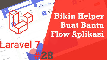 #28 Belajar Laravel 7 - Membuat Helper Di Laravel 7