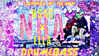 RSAC x ELLA - NBA (LARNEL W DRUM & BASS REMIX)