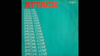 Attack  ft. Sisley Ferré  ‎– Special Love (Long Version) 1987