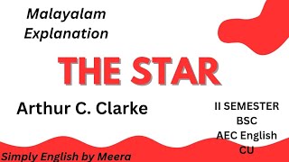 Details The Star by Arthur C Clarke /Malayalam Explanation /II semester FYUGP English AEC News