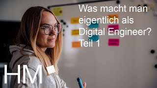 Was macht man eigentlich als Digital Engineer? Teil 1