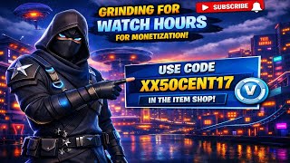 FORTNITE CHAPTER 7 SEASON 2 - LIVE GRINDING FOR WATCH HOURS  #ad #fortnitelive