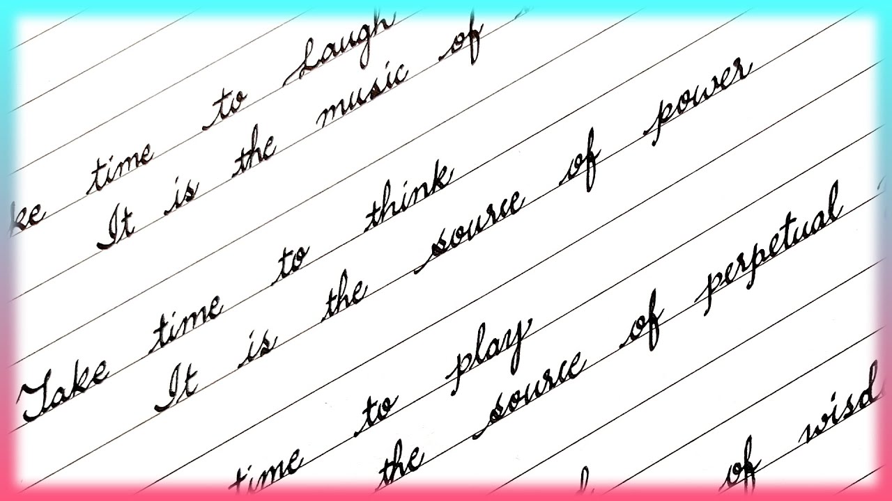How To Write Best Cursive Handwriting | Take Time To Live Life ...