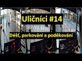 Uličníci #14: Déšť, parkování a poděkování