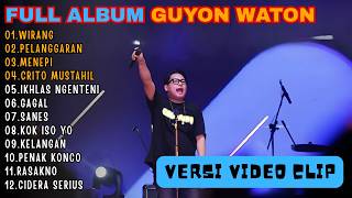 FULL ALBUM GUYON WATON TERBARU 2026 || WIRANG - PELANGGARAN - MENEPI - CRITO MUSTAHIL
