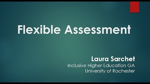 Flexible Assessment