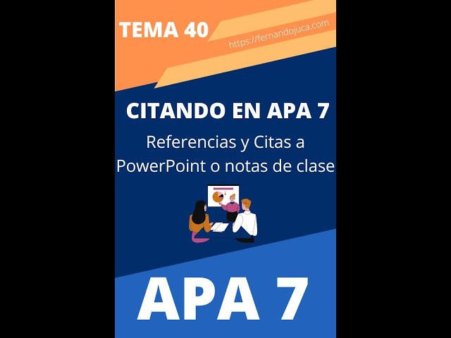 Cómo Citar Diapositivas de PowerPoint y Apuntes de Clase en APA 7ma Edición: Guía con Ejemplos